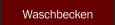 Waschbecken